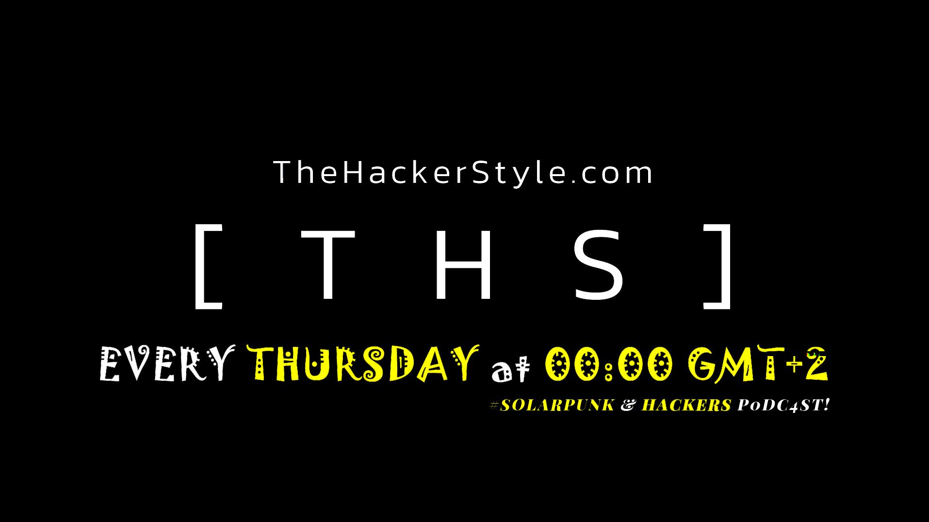 THS #0 International Podcast — Welcome to The Hacker Style